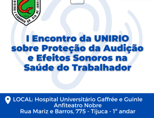 A Associação Brasileira de Medicina do Trabalho – ABMT®, convida os Médicos, Engenheiros e pessoas interessadas no tema para o I Encontro da UNIRIO sobre Proteção da Audição e Efeitos Sonoros na Saúde do Trabalhador.