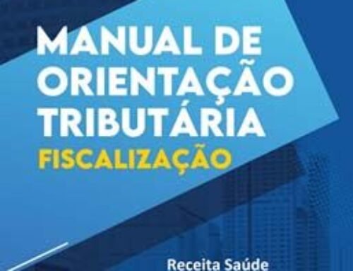 Manual de Orientação Tributária – Fiscalização